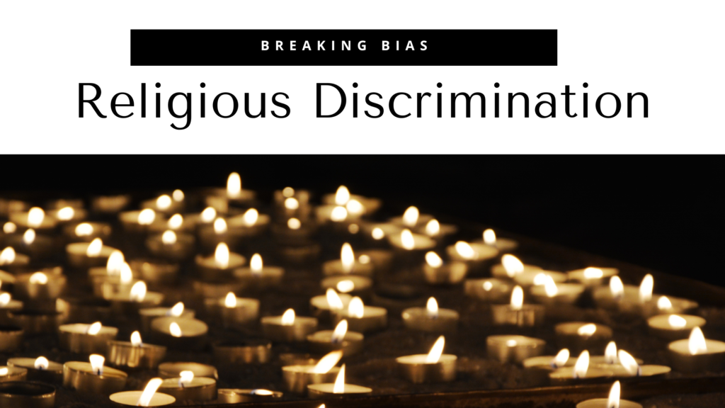 Breaking bias religious discrimination.