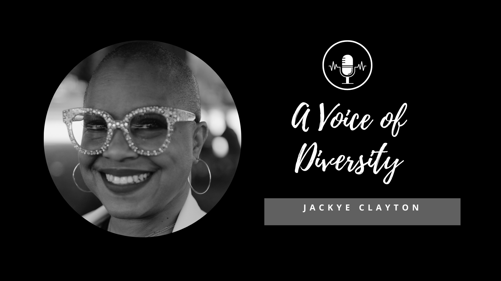 A voice of diversity with jackie clarkson.