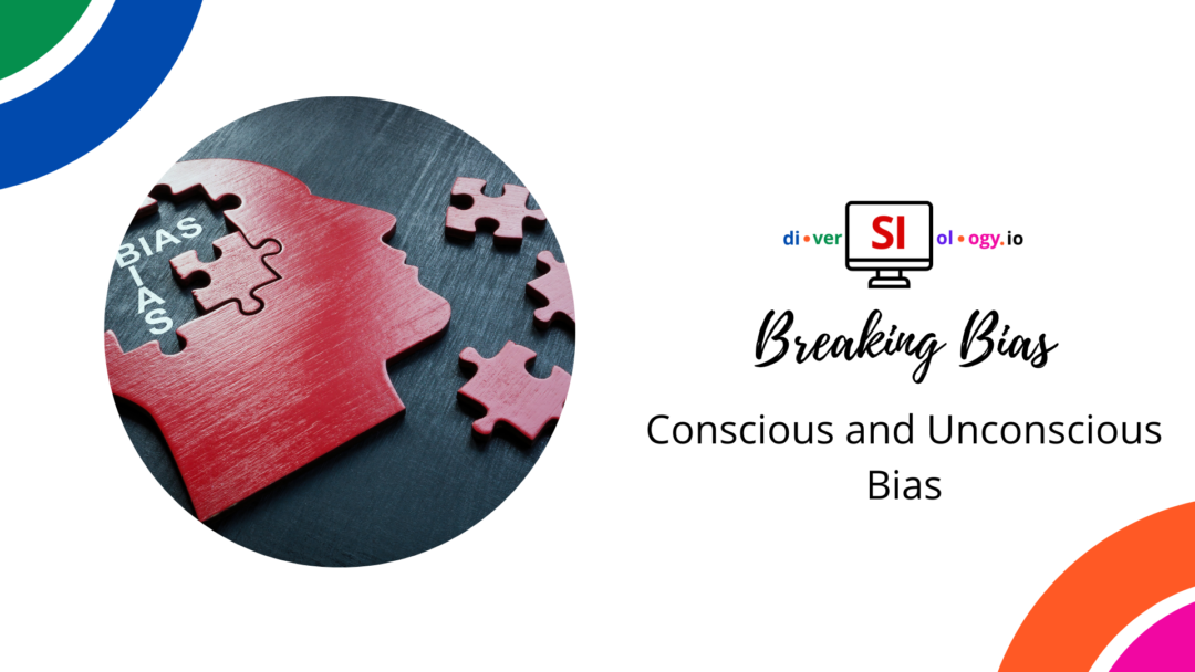 Breaking Bias for Better Workplaces: A Guide to Conscious and ...