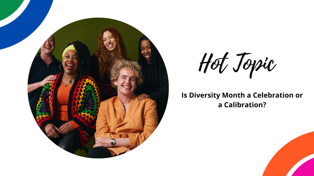 A diverse group of people smiling, with a text overlay discussing diversity month as a hot topic.