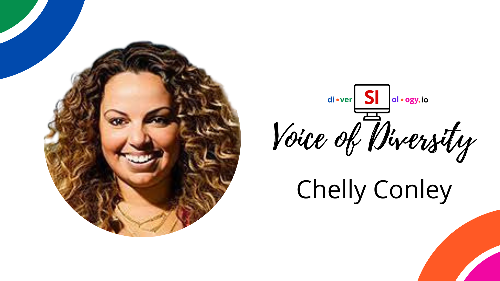 Voices of Diversity: Chelly Conley's Visionary Leadership in DEI ...