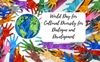 Celebrating Cultural Richness: World Day for Cultural Diversity for Dialogue and Development