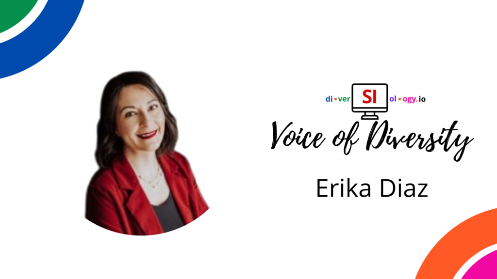 Promotional image featuring erika diaz, titled "voice of diversity," with her in a red blazer, smiling, beside the logo of diversityology.io.